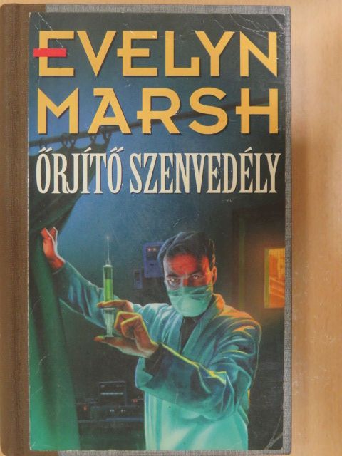 Evelyn Marsh - Őrjítő szenvedély [antikvár]