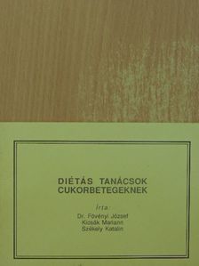 Dr. Fövényi József - Diétás tanácsok cukorbetegeknek [antikvár]