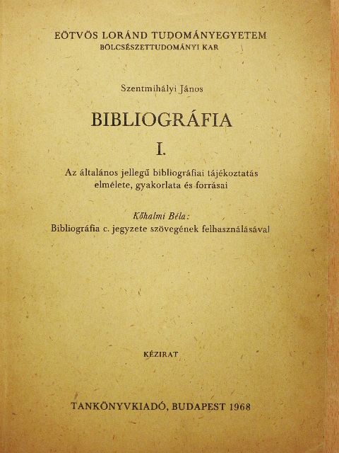 Kőhalmi Béla - Bibliográfia I. [antikvár]
