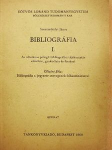 Kőhalmi Béla - Bibliográfia I. [antikvár]