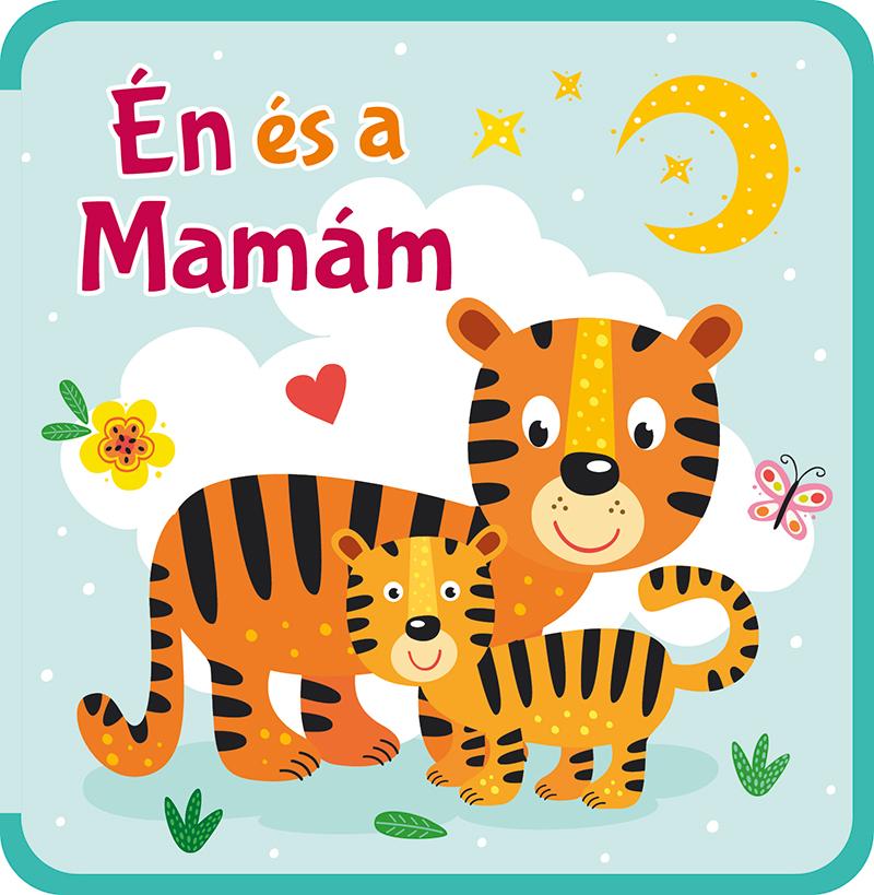 Válogatás, - Én és a Mamám - szivacskönyv