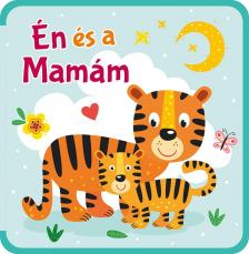 Válogatás, - Én és a Mamám - szivacskönyv
