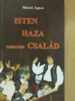 Maczó Ágnes - Isten, haza, Torgyán család (dedikált példány) [antikvár]