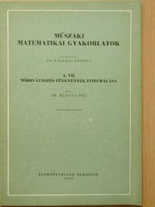 Dr. Bajcsay Pál - Műszaki matematikai gyakorlatok A. VII. [antikvár]
