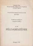TARJÁNYI BÉLA - Evangéliummagyarázatok II. rész - Példabeszédek [antikvár]