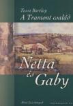 BARCLAY, TESSA - A Tramont család III. - Netta és Gaby [antikvár]