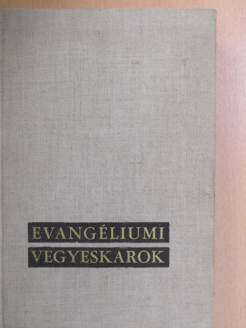 Beharka Pál - Evangéliumi vegyeskarok [antikvár]