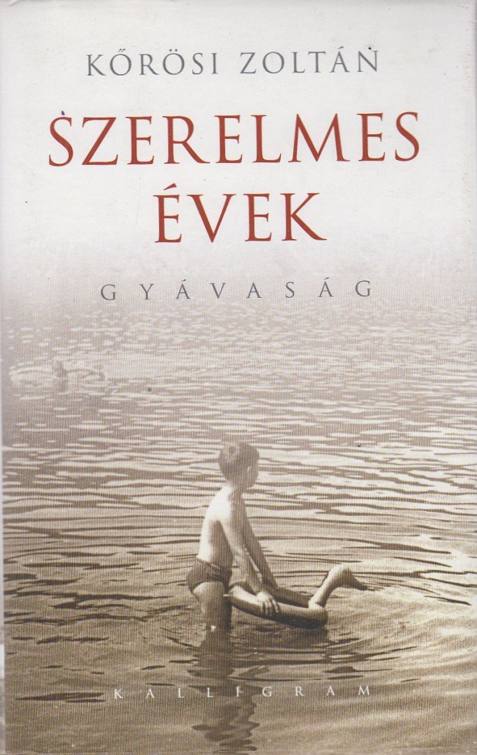 Kőrösi Zoltán - Szerelmes évek [antikvár]