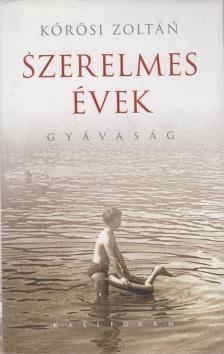 Kőrösi Zoltán - Szerelmes évek [antikvár]