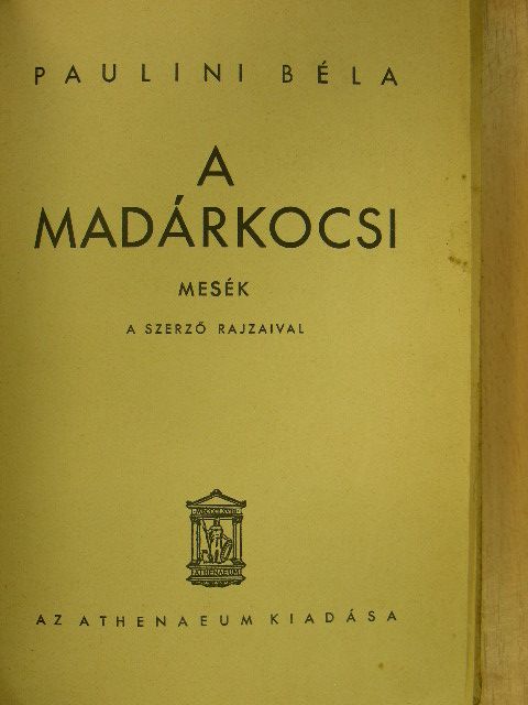 Paulini Béla - A madárkocsi [antikvár]