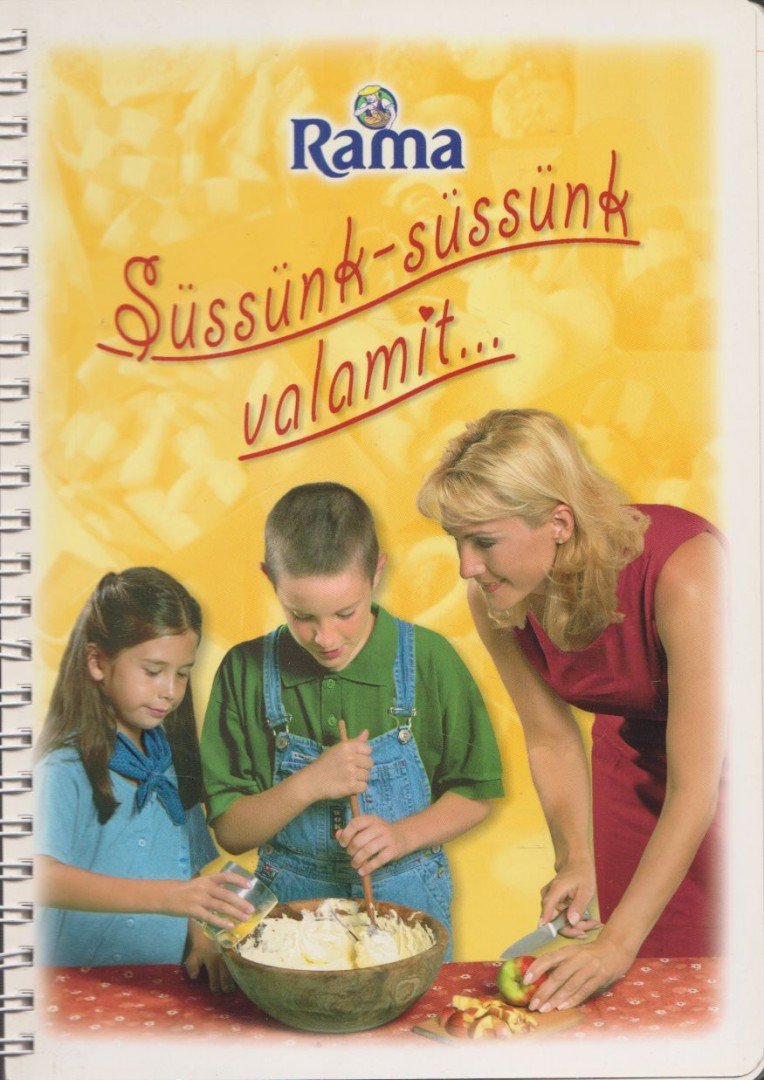 Rama: Süssünk-süssünk valamit... [antikvár]