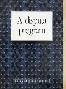 Hunya Márta - A disputa program [antikvár]