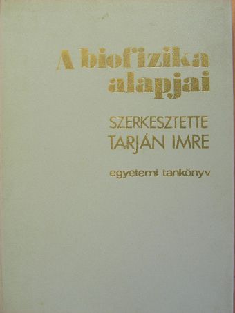 Györgyi Sándor - A biofizika alapjai [antikvár]
