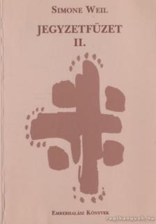 Simone Weil - Jegyzetfüzet II. [antikvár]