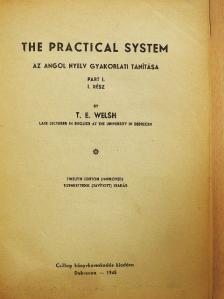 T. E. Welsh - The practical system I. [antikvár]