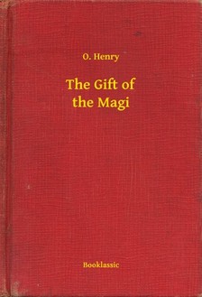 O. HENRY - The Gift of the Magi [eKönyv: epub, mobi]