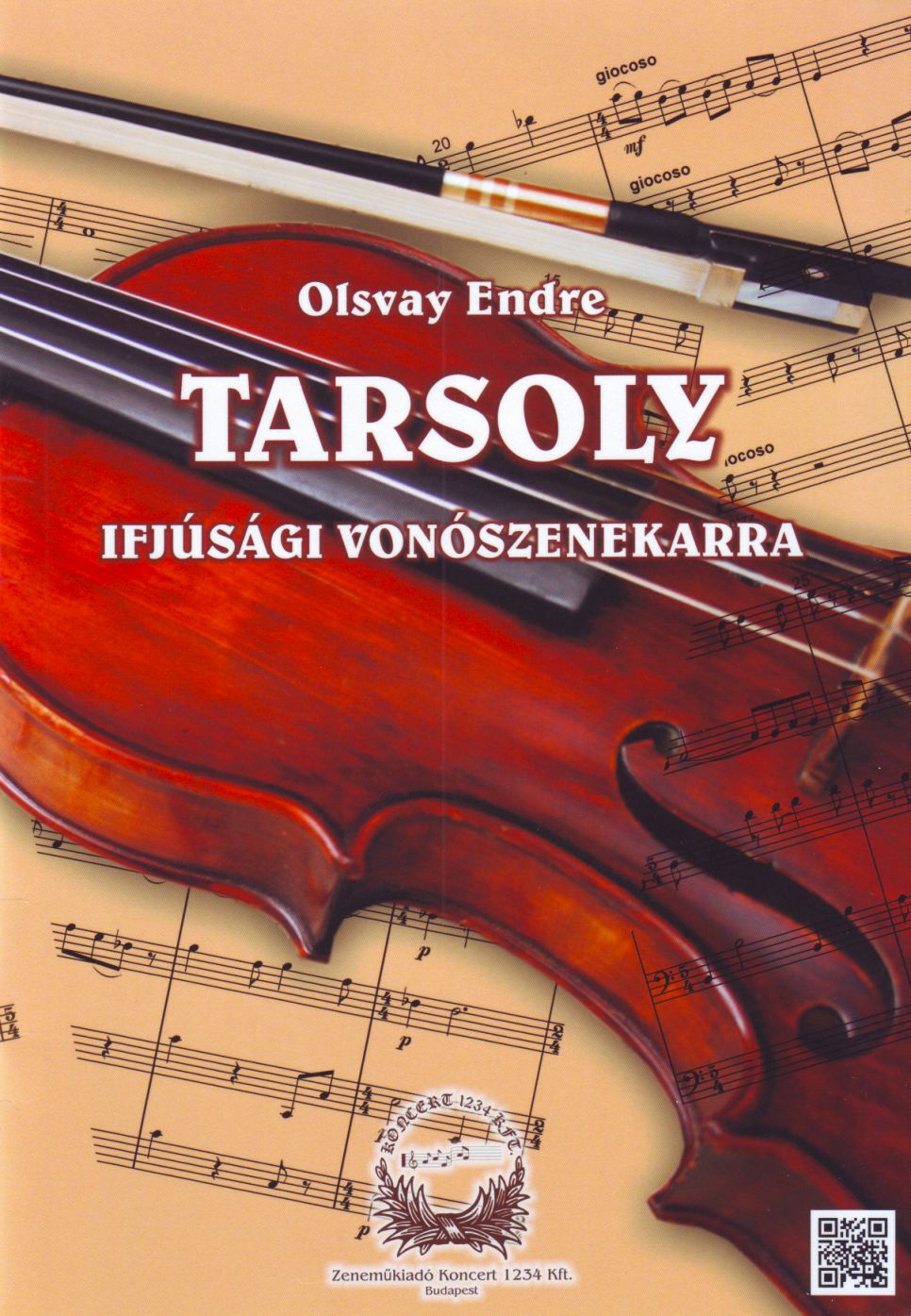 OLSVAY ENDRE - TARSOLY IFJÚSÁGI VONÓSZENEKARRA PARTITÚRA ÉS SZÓLAMOK