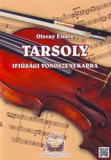 OLSVAY ENDRE - TARSOLY IFJÚSÁGI VONÓSZENEKARRA PARTITÚRA ÉS SZÓLAMOK