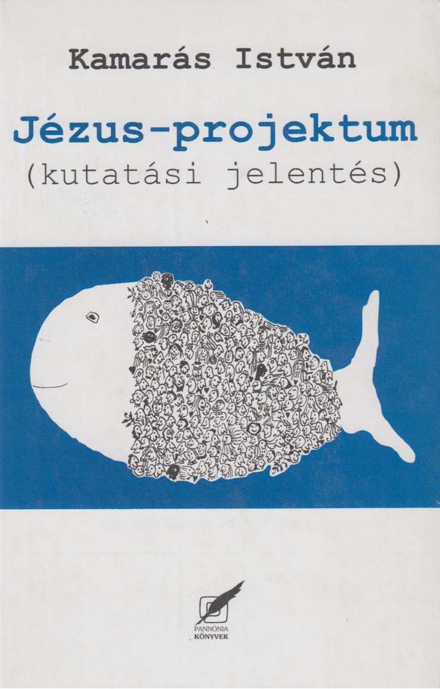 Kamarás István - Jézus-projektum [antikvár]