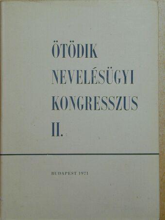 Aczél György - Ötödik Nevelésügyi Kongresszus II. (töredék) [antikvár]