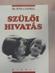 Dr. Ross Campbell - Szülői hivatás [antikvár]