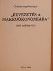 Gacsályi István - Oktatási segédanyag a "Bevezetés a makroökonómiába" című tankönyvhöz [antikvár]