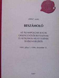 Beszámoló az állampolgári jogok országgyűlési biztosának és általános helyettesének tevékenységéről [antikvár]