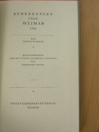 Josef Rückert - Bemerkungen über Weimar 1799 [antikvár]