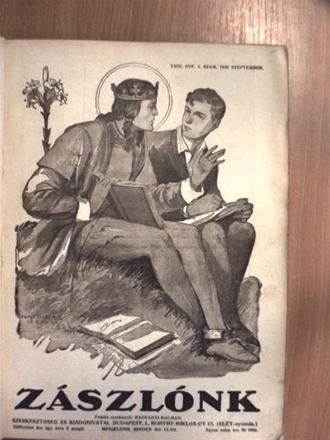 Ackermann Kálmán - Zászlónk 1930. (nem teljes évfolyam)/1932-1933. január-december [antikvár]