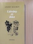 Aniszi Kálmán - Látvány és ihlet (dedikált példány) [antikvár]