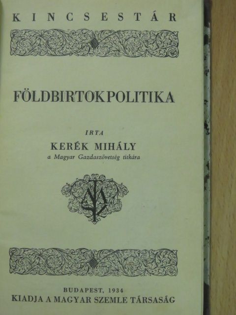 Kerék Mihály - Földbirtokpolitika [antikvár]