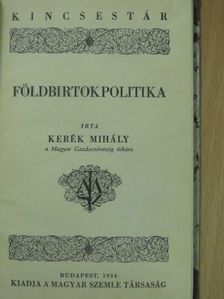Kerék Mihály - Földbirtokpolitika [antikvár]