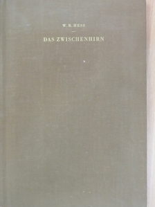 W. R. Hess - Das Zwischenhirn [antikvár]