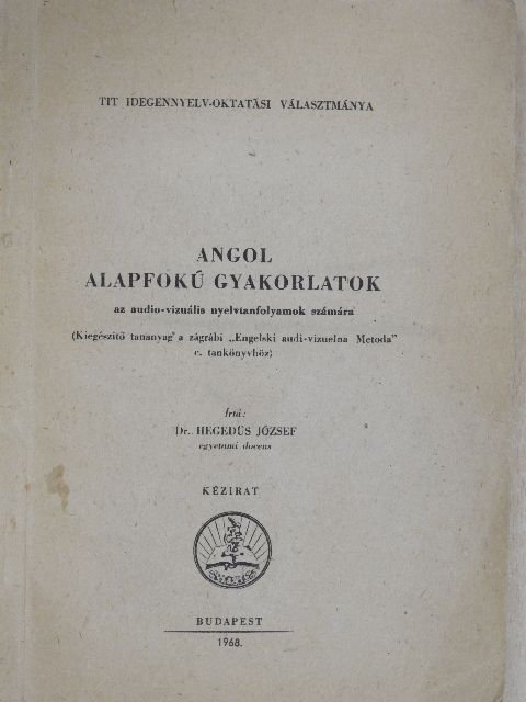 Dr. Hegedüs József - Angol alapfokú gyakorlatok [antikvár]