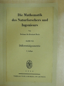 Dr. Bernhard Baule - Die Mathematik des Naturforschers und Ingenieurs VII. [antikvár]