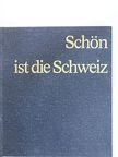 Armin Och - Schön ist die Schweiz [antikvár]