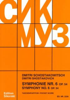 SOSZTAKOVICS / SCHOSTAKOWITSCH - SYMPHONIE NR.6 OP.54, TASCHENPARTITUR