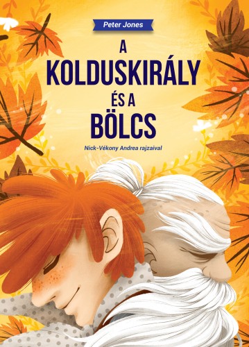 Peter Jones - A kolduskirály és a Bölcs [eKönyv: epub, mobi]