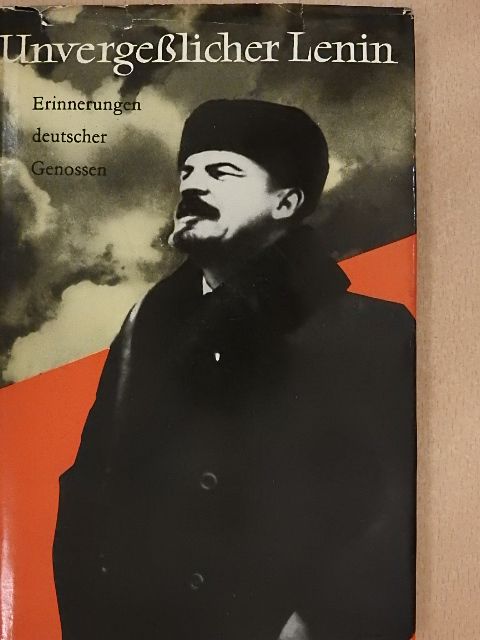 Albert Schreiner - Unvergesslicher Lenin [antikvár]