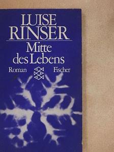 Luise Rinser - Mitte des Lebens [antikvár]