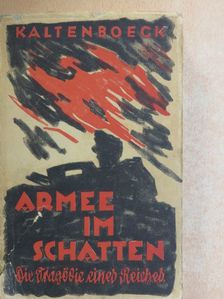 Bodo Kaltenboeck - Armee im Schatten (gótbetűs) [antikvár]