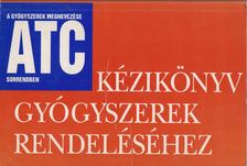 Kézikönyv a gyógyszerek rendeléséhez [antikvár]