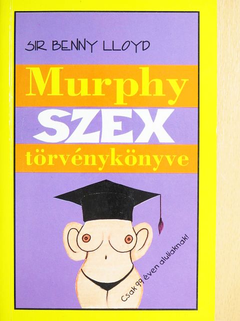 Sir Benny Lloyd - Murphy szextörvénykönyve [antikvár]