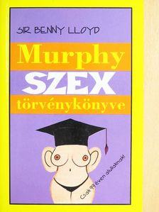 Sir Benny Lloyd - Murphy szextörvénykönyve [antikvár]