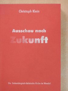 Christoph Klein - Ausschau nach Zukunft [antikvár]