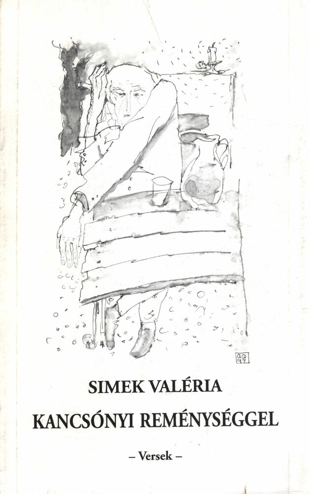 Simek Valéria - Kancsónyi reménységgel [antikvár]