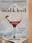 Nicola Moriarty - Az ötödik levél [antikvár]
