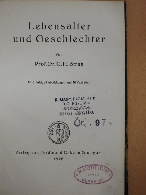 Prof. Dr. C. H. Stratz - Lebensalter und Geschlechter (Gortvay György könyvtárából) [antikvár]