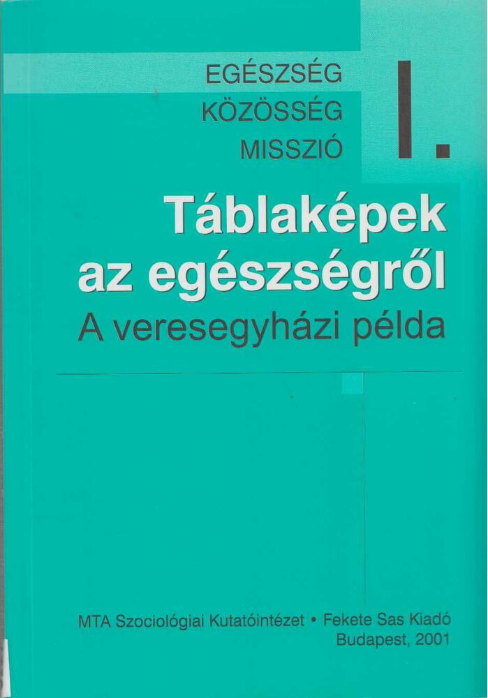 Susánszky Éva, Szántó Zsuzsanna - Táblaképek az egészségről [antikvár]