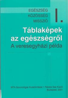 Susánszky Éva, Szántó Zsuzsanna - Táblaképek az egészségről [antikvár]